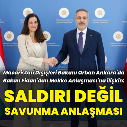 Bakan Fidan: Mekke İttifakı savunma anlaşmasıdır