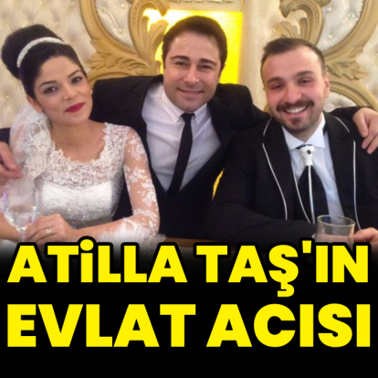 Atilla Taş'ın acı günü