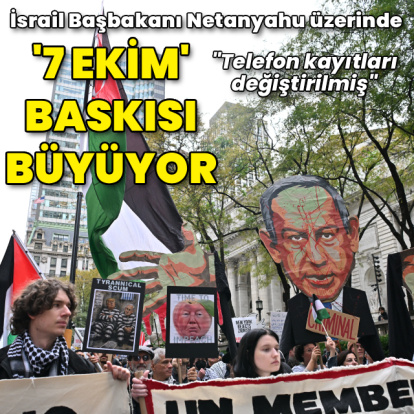 Netanyahu üzerinde '7 Ekim' baskısı sürüyor