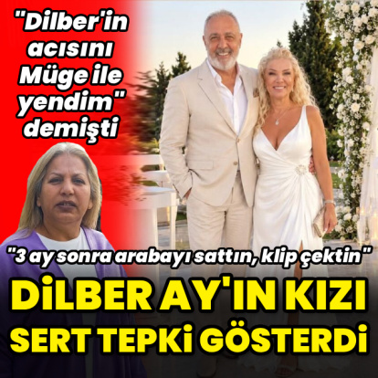Dilber Ay'ın kızından tepki