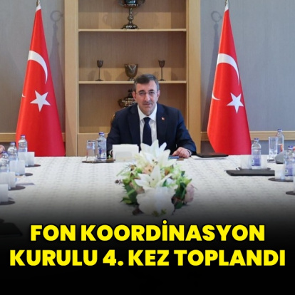 Fon Koordinasyon Kurulu 4. kez toplandı