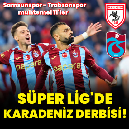 Süper Lig'de Karadeniz derbisi!