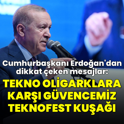 "Tekno oligarklar karşısında güvencemiz teknofest gençliği"