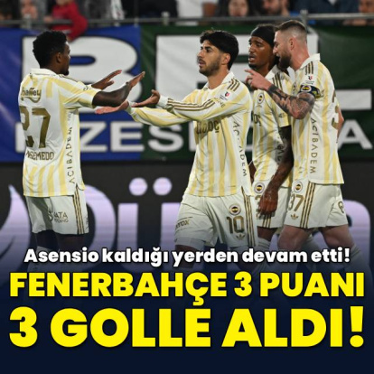 Fenerbahçe Rize'de 3 puanı 3 golle aldı!