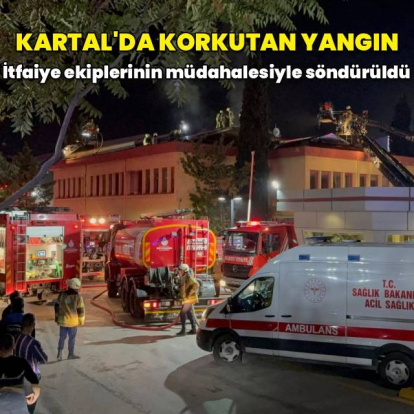 Kartal'da hastane çatısında yangın