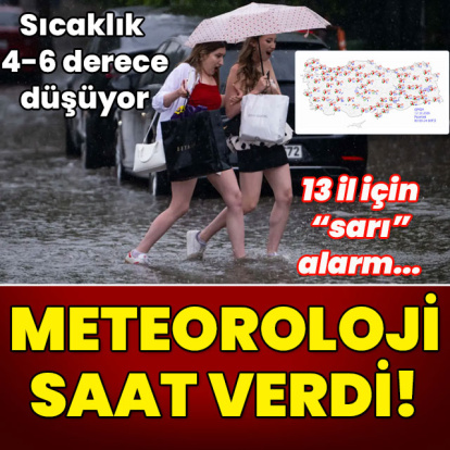 Sıcaklık 4-6 derece düşüyor! 13 kent için "sarı" alarm... Meteoroloji saat verdi!