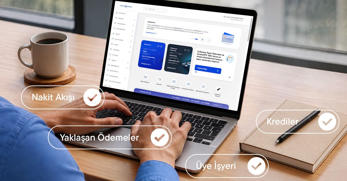 İş Bankası, ticari internet şubesini kullanıcı dostu arayüzle yeniledi