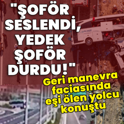Geri manevra faciasında otobüs şoförünün ifadesi ortaya çıktı!