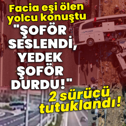 Manisa'da 11 kişinin öldüğü kazada 2 sürücü tutuklandı!