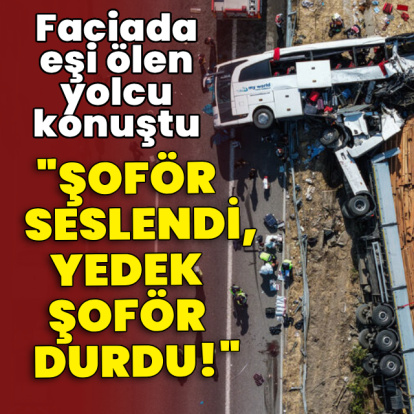 Manisa'da 11 kişinin öldüğü kazada 2 sürücü tutuklandı!