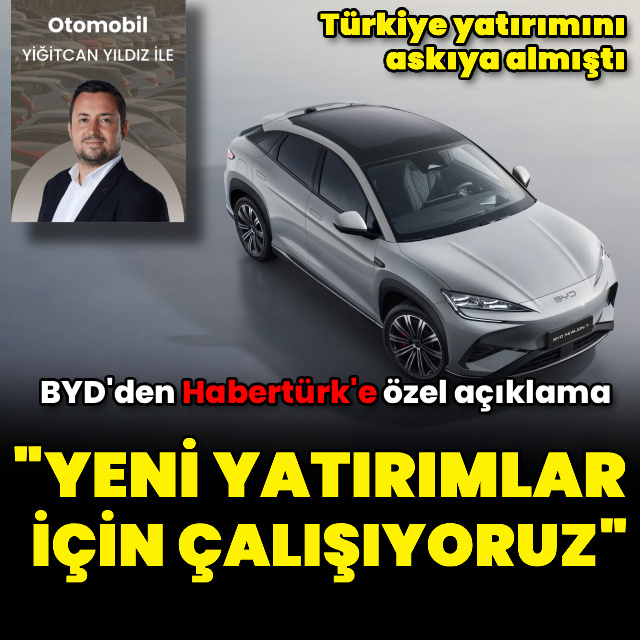BYD'den Türkiye açıklaması