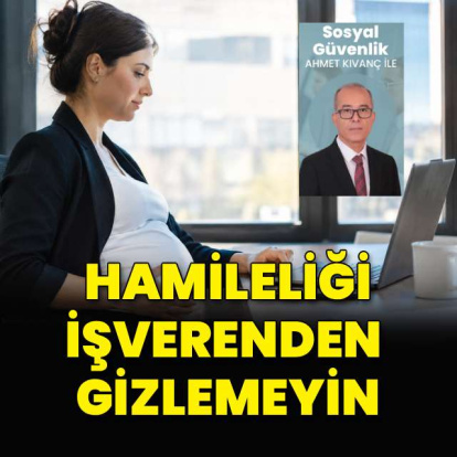 Hamileliği işverenden gizlemeyin
