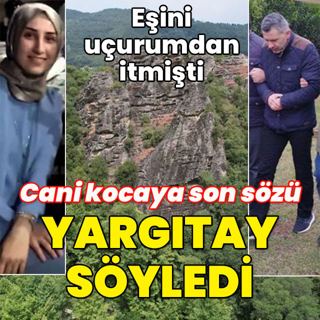 Cani kocaya son sözü Yargıtay söyledi