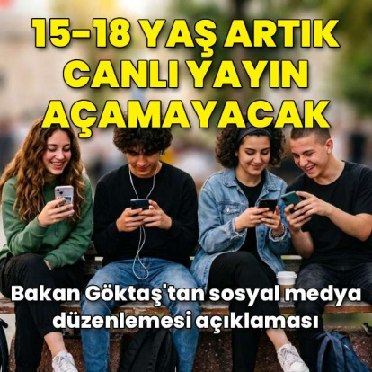 15-18 yaş canlı yayın açamayacak