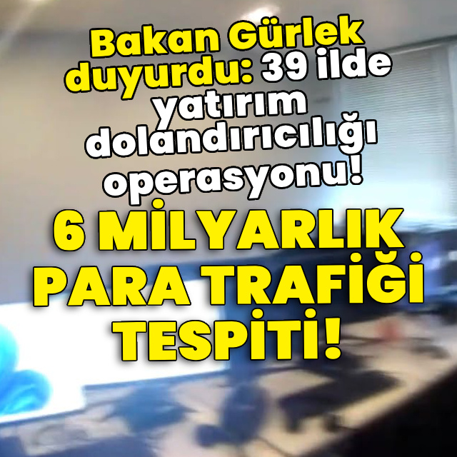 39 ilde yatırım dolandırıcılığı operasyonu