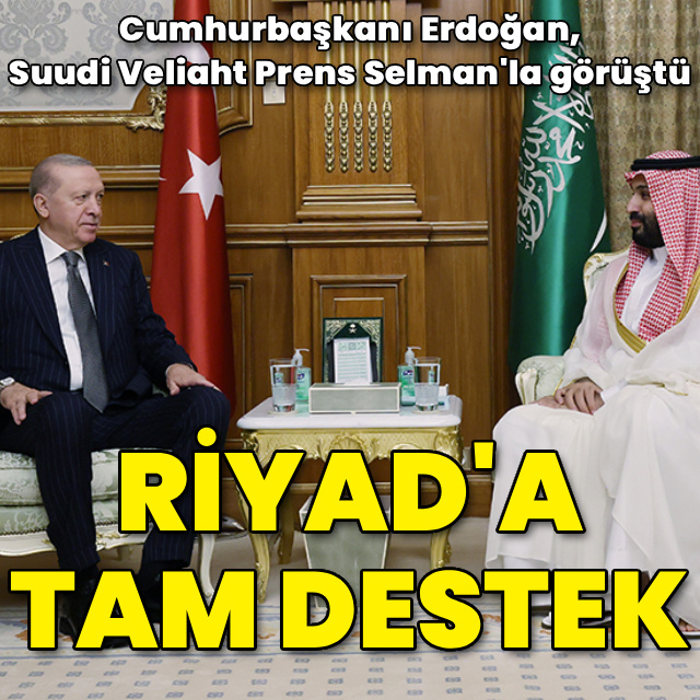 Cumhurbaşkanı Erdoğan'dan Suudi Veliaht Prens'e telefon
