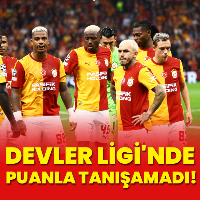 Galatasaray, "Devler Ligi"nde puanla tanışamadı!