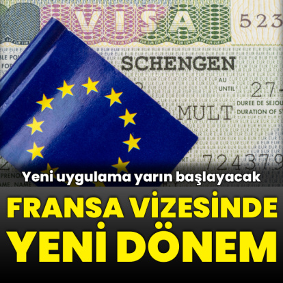 Fransa vizesinde yeni dönem