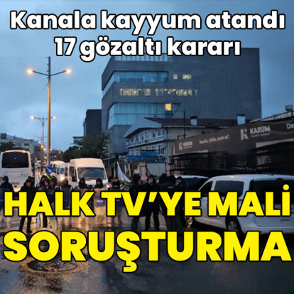 Halk TV'de arama, kayyum atandı: 17 gözaltı