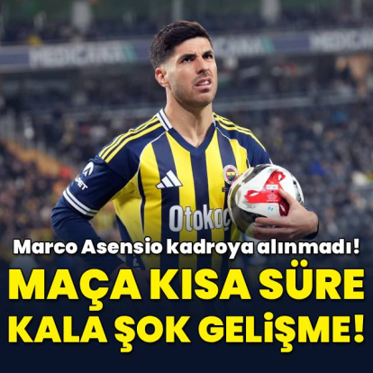 Marco Asensio maç kadrosuna alınmadı!