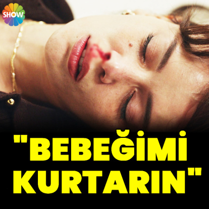 "Bebeğimi kurtarın"