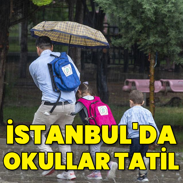 İstanbul'da bugün okullar tatil