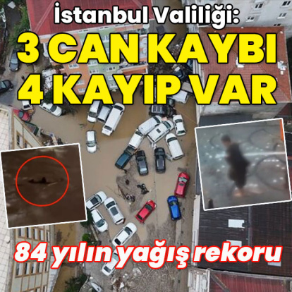 İstanbul Valiliği: 3 can kaybı, 4 kayıp var