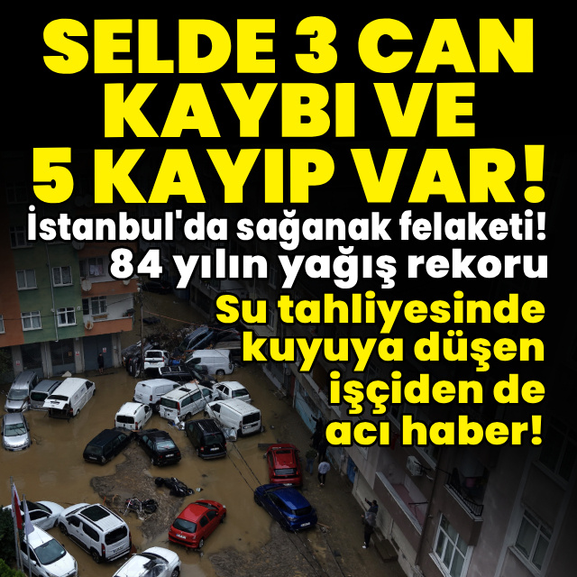 İstanbul Valiliği: 3 can kaybı, 5 kayıp var
