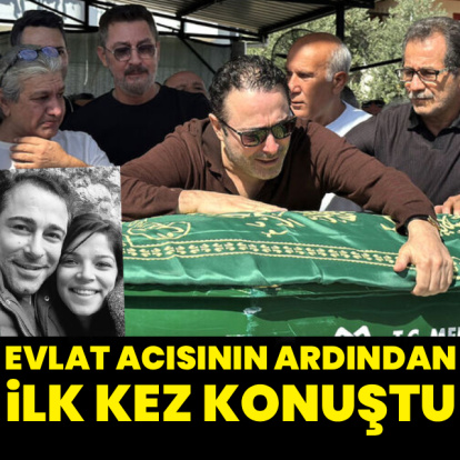 Evlat acısının ardından ilk kez konuştu