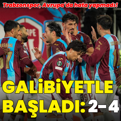 Trabzonspor galibiyetle başladı!