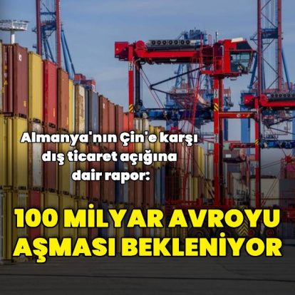Almanya'nın Çin'e karşı dış ticaret açığı arttı