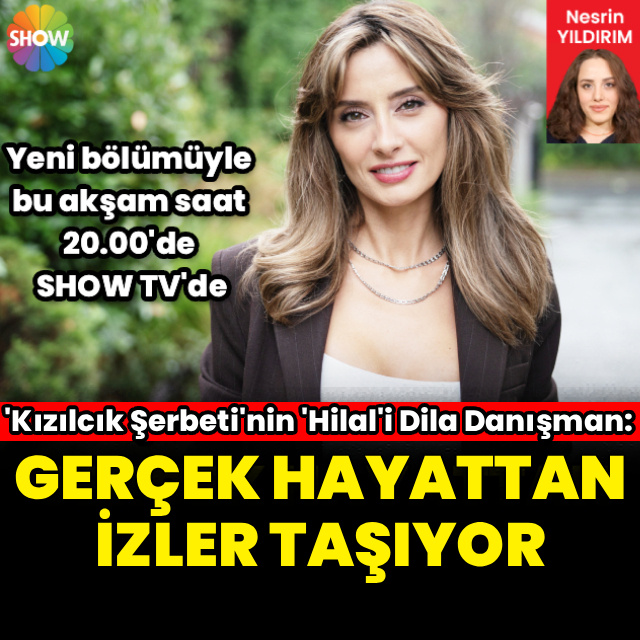 "Gerçek hayattan izler taşıyor"