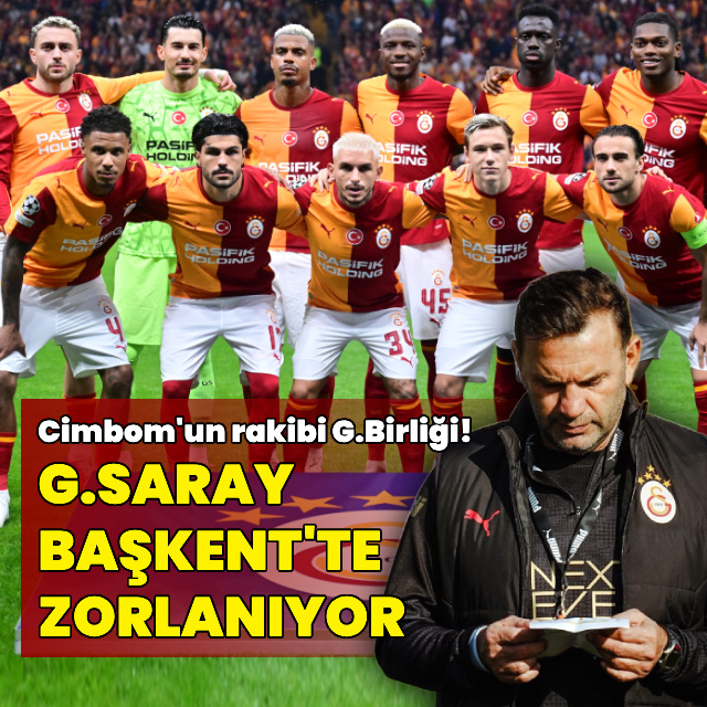 G.Saray lige konsantre! Rakip G.Birliği