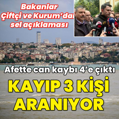 Afette can kaybı 4'e çıktı! İstanbul'da 3 kayıp aranıyor