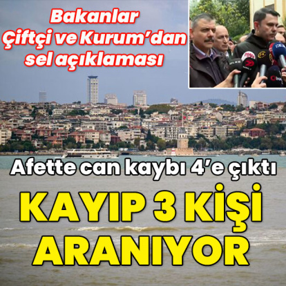 Afette can kaybı 4'e çıktı! İstanbul'da 3 kayıp aranıyor