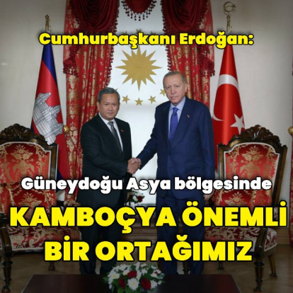 Cumhurbaşkanı Erdoğan, Kamboçya Başbakanı ile görüştü