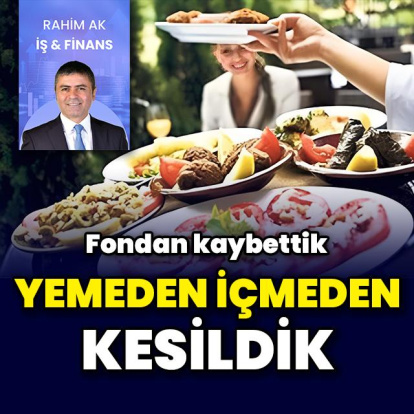 Yemeden içmeden kesildik