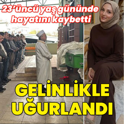 23'üncü yaş gününde hayata gelinlikle veda
