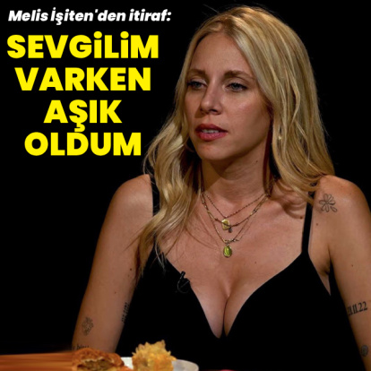 "Sevgilim varken aşık oldum"
