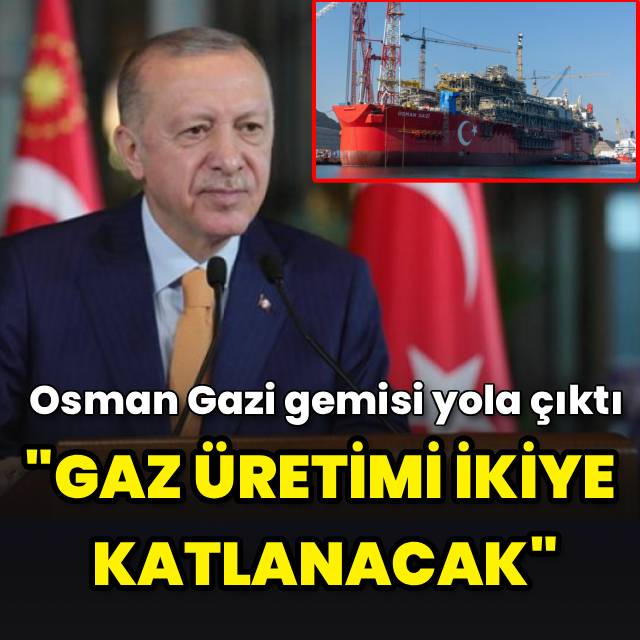 "Gaz üretimi ikiye katlanacak"