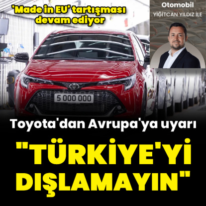 Toyota'dan AB'ye Türkiye çağrısı