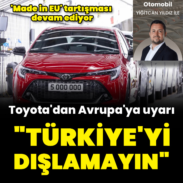 Toyota'dan AB'ye Türkiye çağrısı