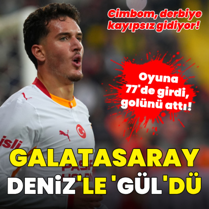 Galatasaray Deniz'le 'Gül'dü!