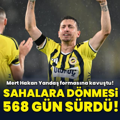 Mert Hakan Yandaş sahalara döndü!
