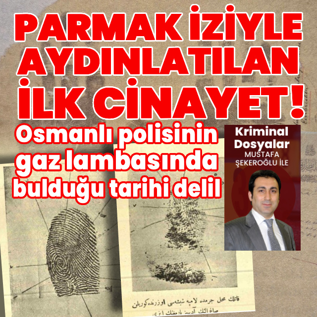 Parmak iziyle çözülen ilk cinayet!