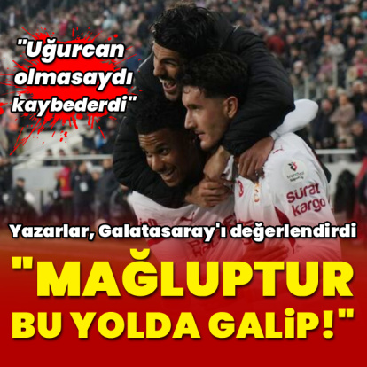 "Mağluptur bu yolda galip"