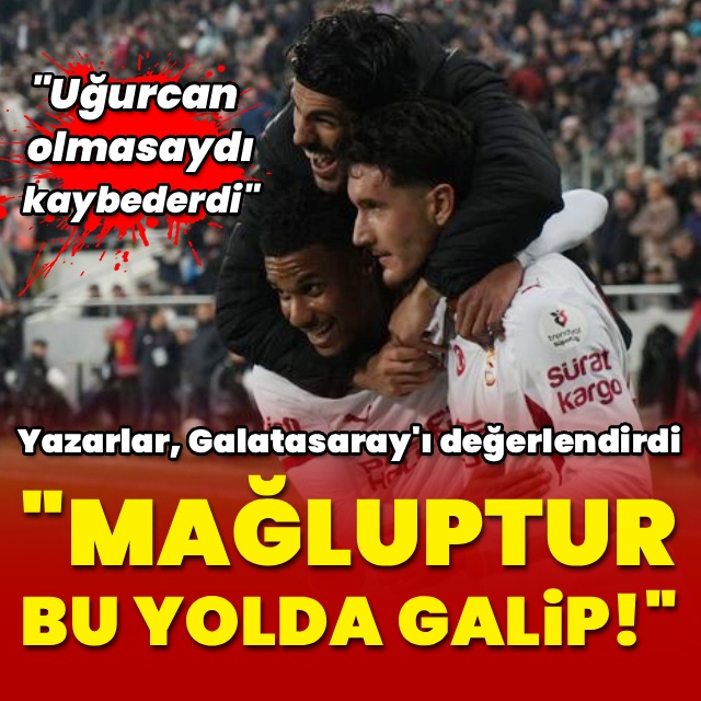 "Mağluptur bu yolda galip"