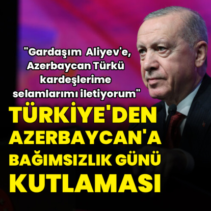 Türkiye'den Azerbaycan'a bağımsızlık günü kutlaması