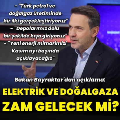 Doğalgaza zam var mı? Bakan Bayraktar açıkladı