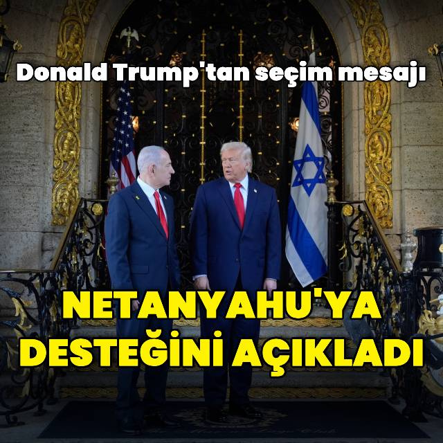 Trump, Netanyahu'ya desteğini açıkladı